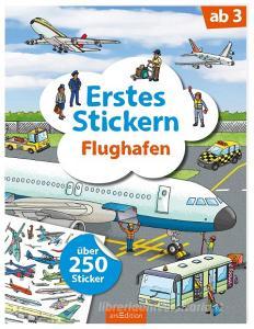Erstes Stickern Flughafen edito da Ars Edition GmbH