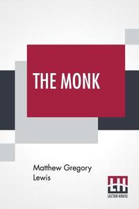 The Monk di Matthew Gregory Lewis edito da Lector House