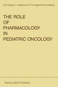 The Role of Pharmacology in Pediatric Oncology edito da Springer Netherlands