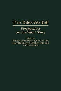 The Tales We Tell di Rick Feddersen edito da Greenwood Press