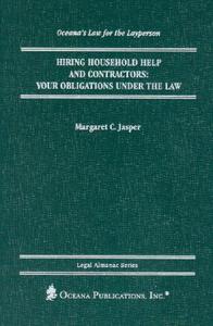 Hiring Household Help and Contractors: Obligations Under the Law di Margaret Jasper edito da Oxford University Press, USA