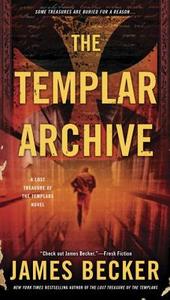 The Templar Archive di James Becker edito da PUT