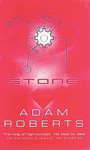 Stone di Adam Roberts edito da Gollancz