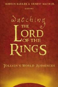 Watching The Lord of the Rings di Martin Barker, Ernest Mathijs edito da Lang, Peter