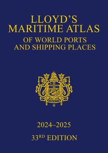 Lloyd's Maritime Atlas Of World Ports And Shipping Places 2024-2025 edito da Taylor & Francis Ltd