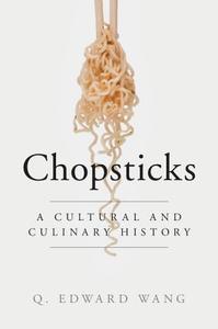 Chopsticks di Q. Edward (Rowan University Wang edito da Cambridge University Press