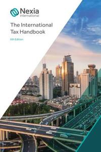 The International Tax Handbook di Nexia International edito da Bloomsbury Publishing Plc