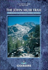 The John Muir Trail di Alan Castle edito da Cicerone Press