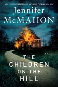 The Children on the Hill di Jennifer Mcmahon edito da GALLERY SCOUT PR