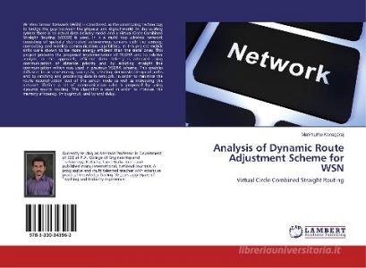 Analysis of Dynamic Route Adjustment Scheme for WSN di Marimuthu Kanagaraj edito da LAP Lambert Academic Publishing