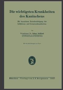 Die wichtigsten Krankheiten des Kaninchens di Oskar Seifried edito da Springer Berlin Heidelberg