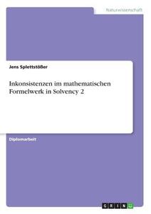 Inkonsistenzen im mathematischen Formelwerk in Solvency 2 di Jens Splettstößer edito da GRIN Publishing