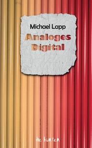 Analoges Digital di Michael Lapp edito da Books on Demand