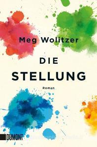 Die Stellung di Meg Wolitzer edito da DuMont Buchverlag GmbH