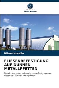 FLIESENBEFESTIGUNG AUF DUNNEN METALLPFETTEN di Novello Nilson Novello edito da KS OmniScriptum Publishing