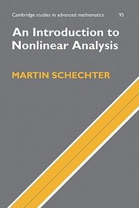 An Introduction to Nonlinear Analysis di Martin Schechter edito da Cambridge University Press