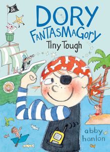 Dory Fantasmagory: Tiny Tough di Abby Hanlon edito da Penguin Young Readers Group