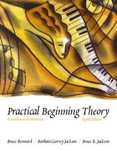 Practical Beginning Theory: A Fundamentals Worktext di Barbara Seagrave Jackson, Bruce Benward, Bruce Jackson edito da Mcgraw-hill Education - Europe
