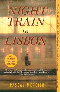 Night Train to Lisbon di Pascal Mercier edito da GROVE ATLANTIC
