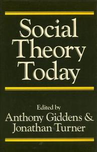 Social Theory Today edito da Stanford University Press