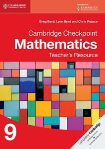 Cambridge Checkpoint Mathematics Teacher's Resource 9 di Greg Byrd, Lynn Byrd, Chris Pearce edito da Cambridge University Press