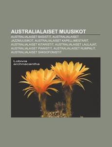 Australialaiset Muusikot: Australialaise di L. Hde Wikipedia edito da Books LLC, Wiki Series