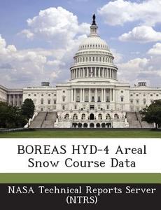 Boreas Hyd-4 Areal Snow Course Data edito da Bibliogov