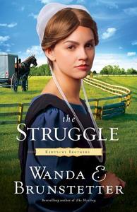 The Struggle di Wanda E. Brunstetter edito da CHRISTIAN LARGE PRINT