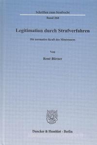 Legitimation durch Strafverfahren di René Börner edito da Duncker & Humblot GmbH