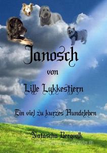 Janosch vom Lykke Lykjestern di Natascha Bergvolk edito da Books on Demand