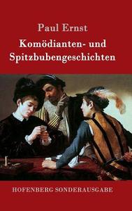 Komödianten- und Spitzbubengeschichten di Paul Ernst edito da Hofenberg