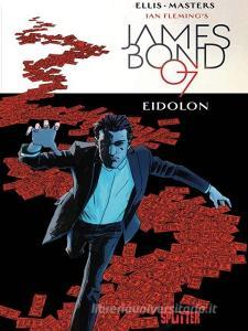 James Bond 02. Eidolon di Warren Ellis, Ian Fleming edito da Splitter Verlag