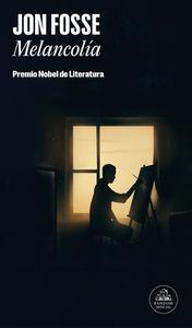 Melancolía / Melancholy di Jon Fosse edito da LITERATURA RANDOM HOUSE