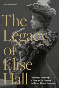 The Legacy Of Elise Hall edito da Leuven University Press