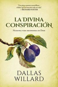 La Divina Conspiracion di Zondervan Publishing, Dallas Willard edito da Vida Publishers
