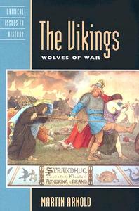 The Vikings di Martin Arnold edito da The Rowman & Littlefield Publishing Group Inc