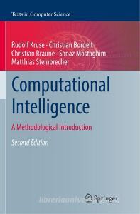 Computational Intelligence di Christian Borgelt, Christian Braune, Rudolf Kruse, Sanaz Mostaghim, Matthias Steinbrecher edito da Springer London