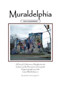 Muraldelphia: Full Color Edition di Joseph Carlin edito da Createspace