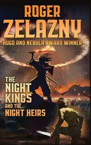 The Night Kings and Night Heirs di Roger Zelazny, Warren Lapine edito da Amber Ltd