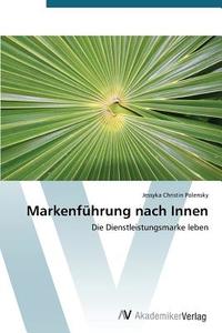 Markenführung nach Innen di Jessyka Christin Polensky edito da AV Akademikerverlag