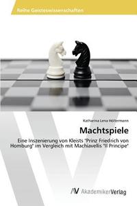Machtspiele di Katharina Lena Höltermann edito da AV Akademikerverlag