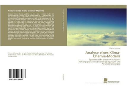 Analyse eines Klima-Chemie-Modells di Martin Schraner edito da Südwestdeutscher Verlag für Hochschulschriften AG  Co. KG