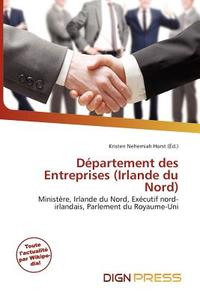 D Partement Des Entreprises (irlande Du Nord) edito da Dign Press