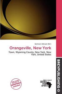Orangeville, New York edito da Brev Publishing