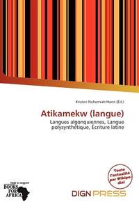 Atikamekw (langue) edito da Dign Press