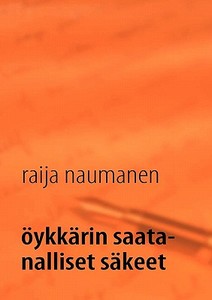 Ykkrin Saatanalliset Skeet di Raija Naumanen edito da Books On Demand