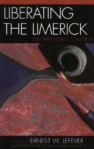LIBERATING THE LIMERICK               PB di Ernest W. Lefever edito da Rowman and Littlefield