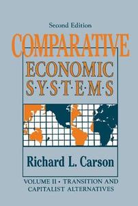 Comparative Economic Systems: V. 2 di Richard L. Carson edito da Taylor & Francis Ltd