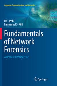 Fundamentals of Network Forensics di R.C. Joshi, Emmanuel S. Pilli edito da Springer London Ltd