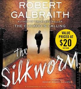 The Silkworm di Robert Galbraith edito da Little Brown and Company